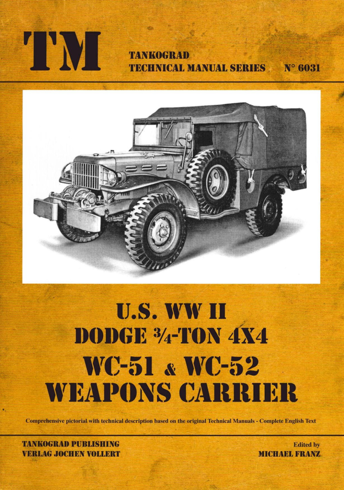 Us Ww Ii Dodge 34ton 4x4 Wc51wc52 Weapons Carrier 2nd Edition Michael Franz