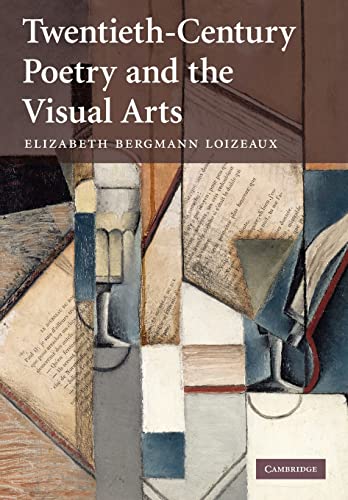 Twentiethcentury Poetry And The Visual Arts 1st Edition Loizeaux