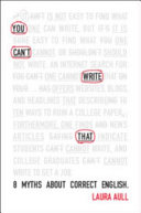 You Cant Write That 8 Myths About Correct English New Aull