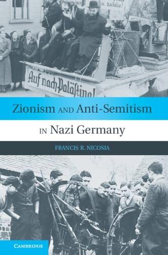 Zionism And Antisemitism In Nazi Germany 1st Edition Nicosia