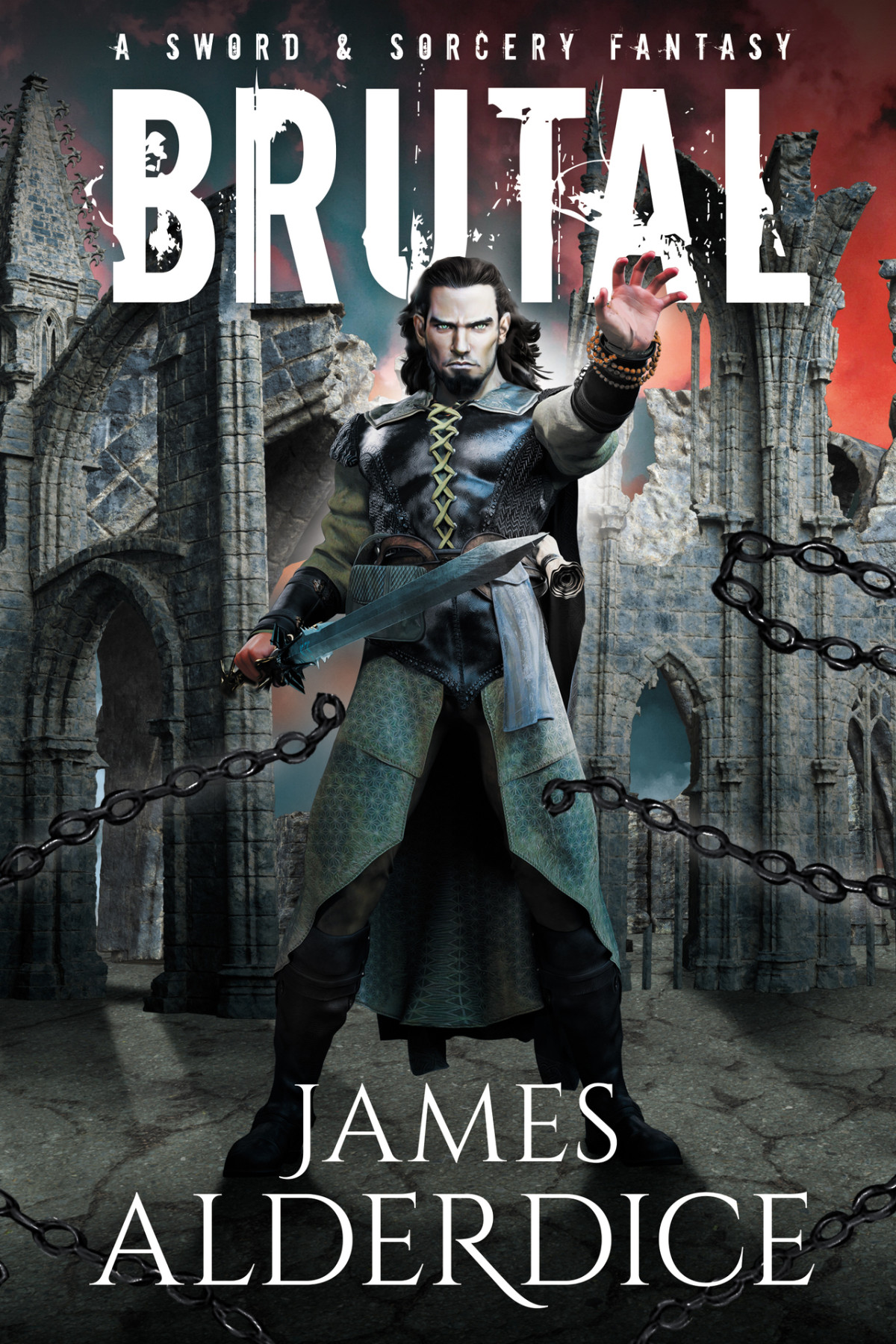 Brutal A Sword Sorcery Fantasy The Brutal Sword Saga Book 1 Alderdice