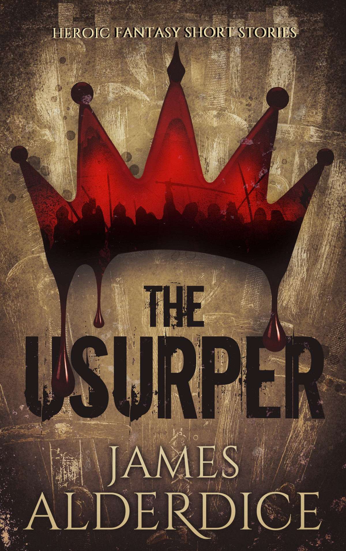 The Usurper A Heroic Fantasy The Brutal Sword Saga Book 2 Alderdice