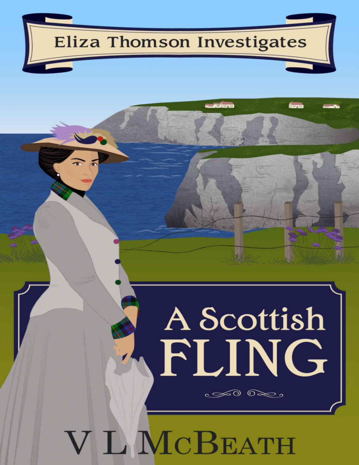A Scottish Fling An Eliza Thomson Investigates Murder Mystery Vl Mcbeath