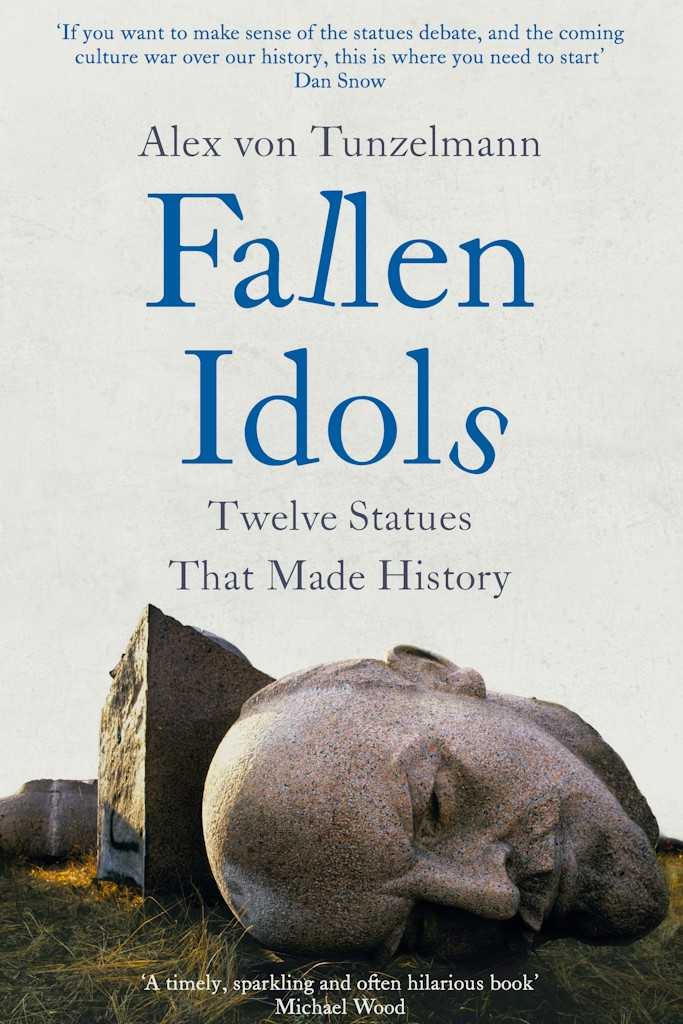 Fallen Idols Alex Von Tunzelmann