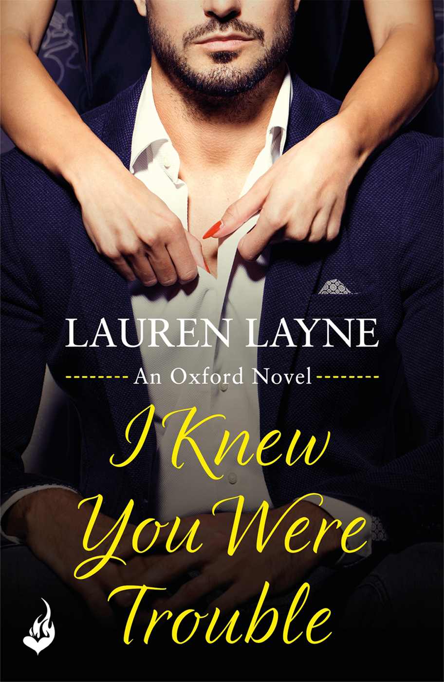 I Knew You Were Trouble Lauren Layne