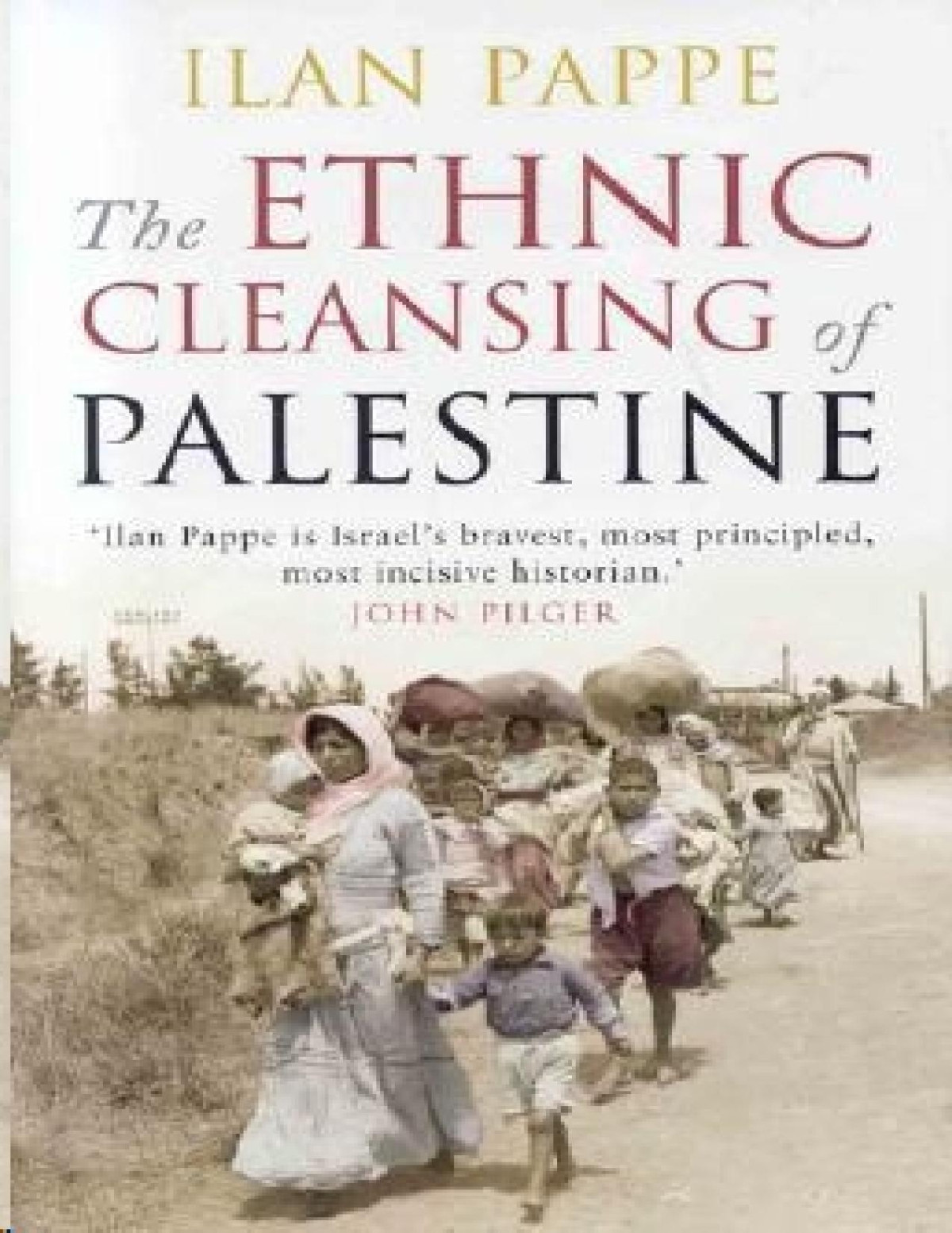 The Ethnic Cleansing Of Palestine Ilan Pappe