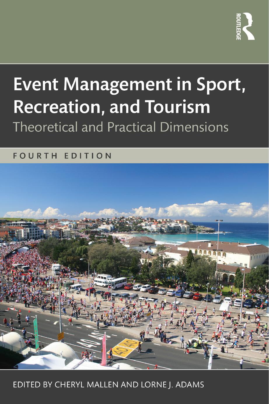 Event Management In Sport Recreation And Tourism 4th Cheryl Mallen