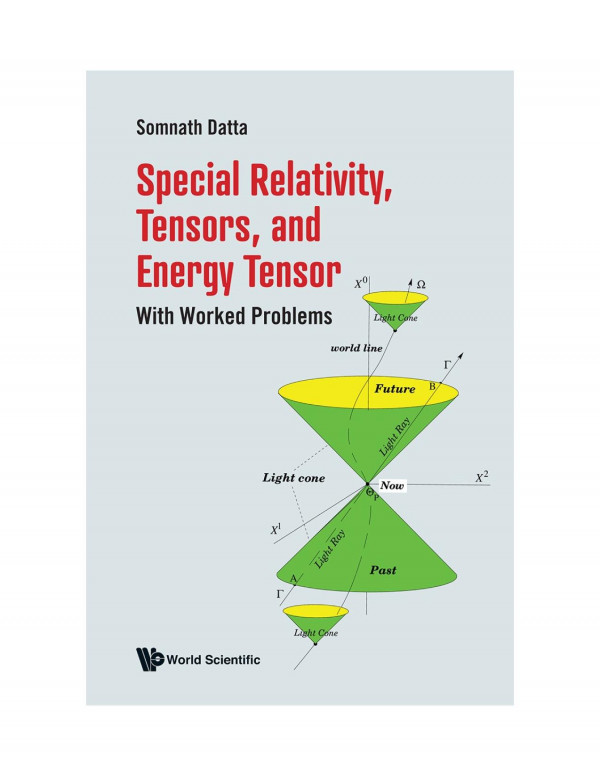 Special Relativity Tensors And Energy Tensor 2021th Edition Somnath Datta