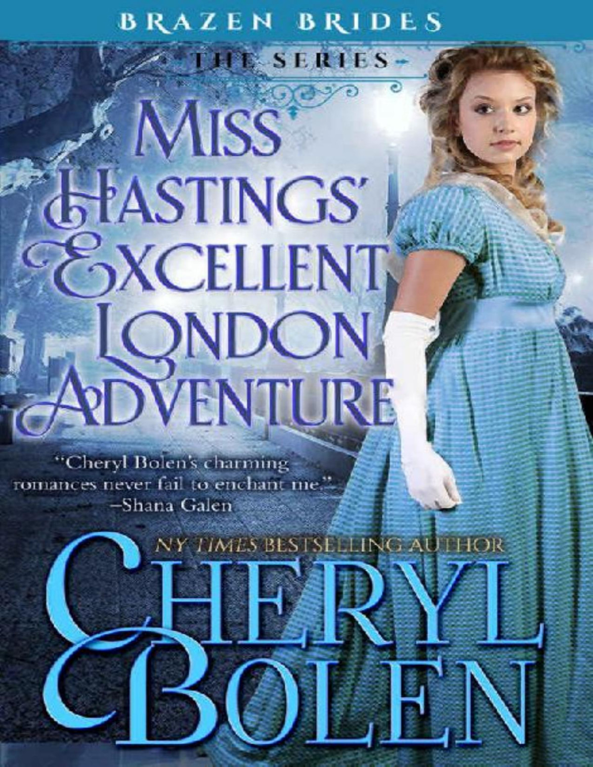 Miss Hastings Excellent London Adventure Brazen Brides Book 4 Cheryl Bolen