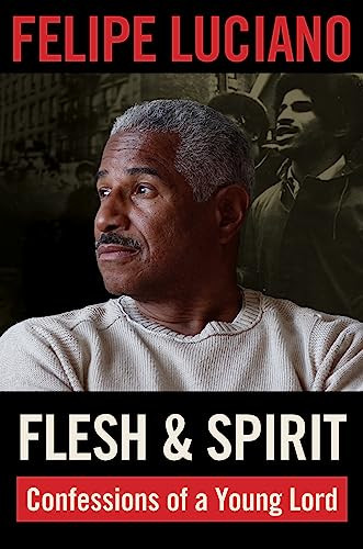 Flesh And Spirit Confessions Of A Young Lord 1st Edition Luciano