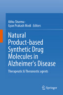 Natural Productbased Synthetic Drug Molecules In Alzheimers Disease Abha Sharma