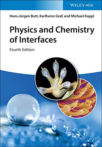 Physics And Chemistry Of Interfaces 4th Edition 4th Butt Hansjrgen