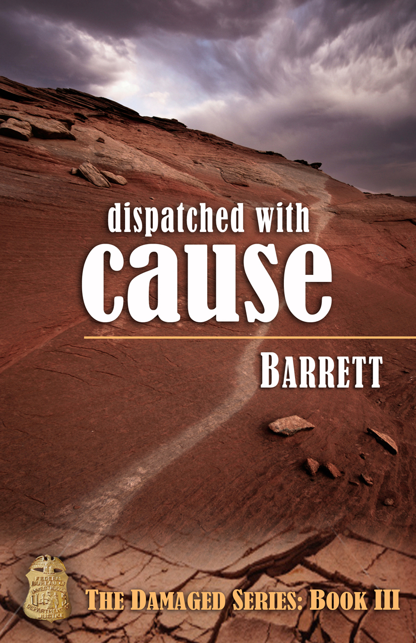 Dispatched With Cause Barrett