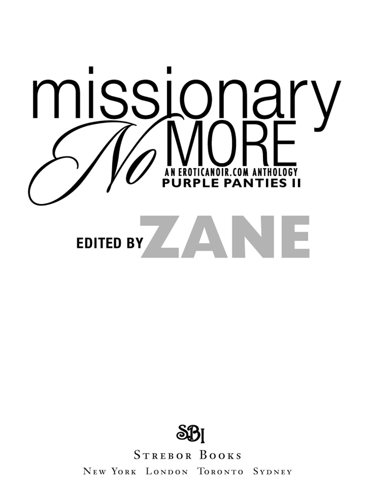 Missionary No More Zane
