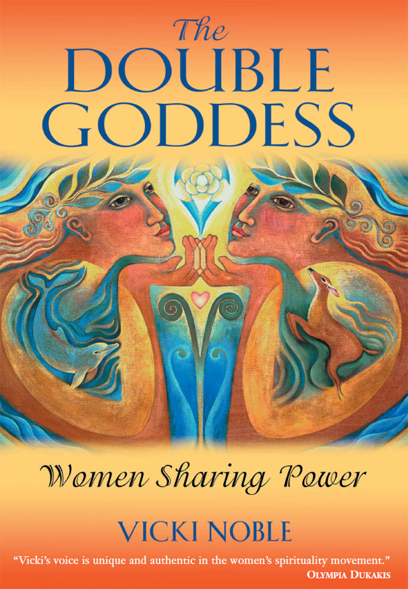 The Double Goddess Vicki Noble