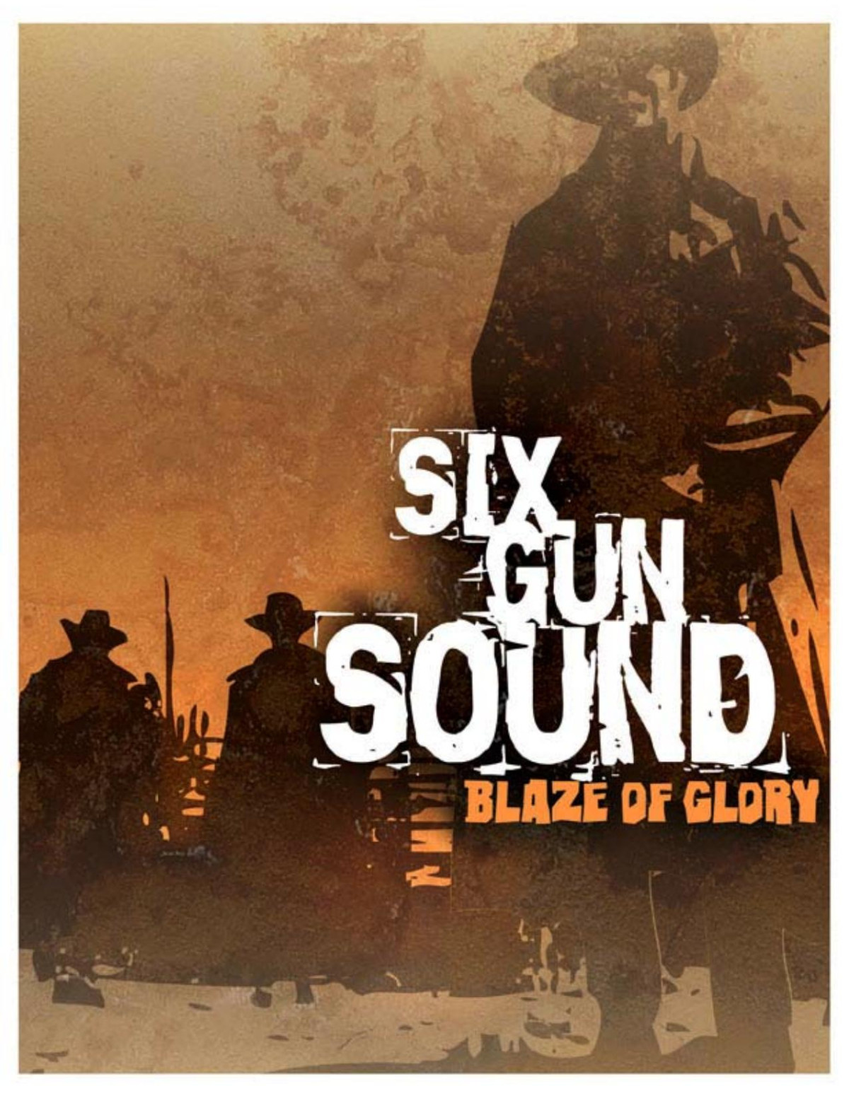 Six Gun Sound Blaze Of Glory 1st Edition Bob Minadeo Ed Teixeira