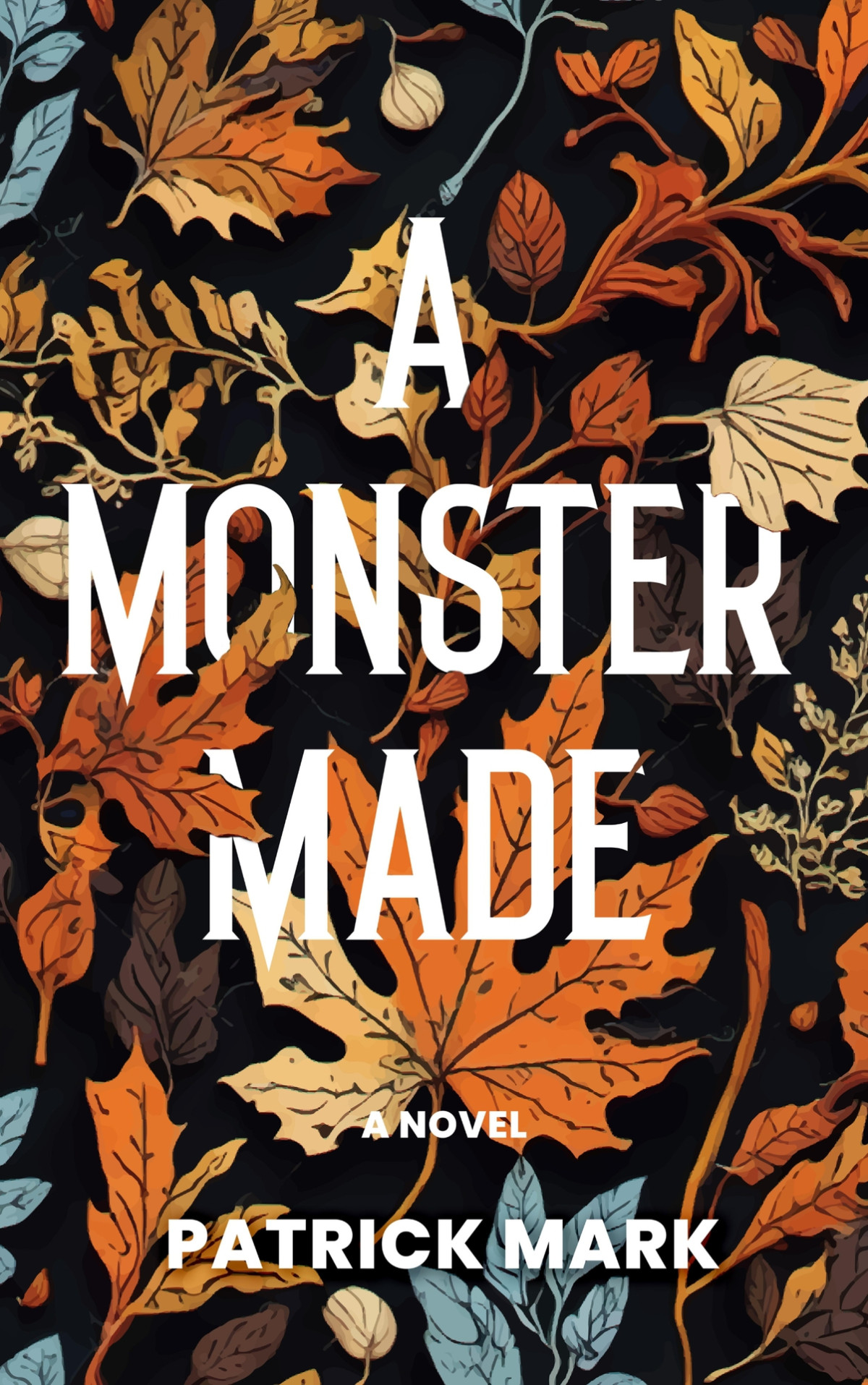 A Monster Made Mark Patrick