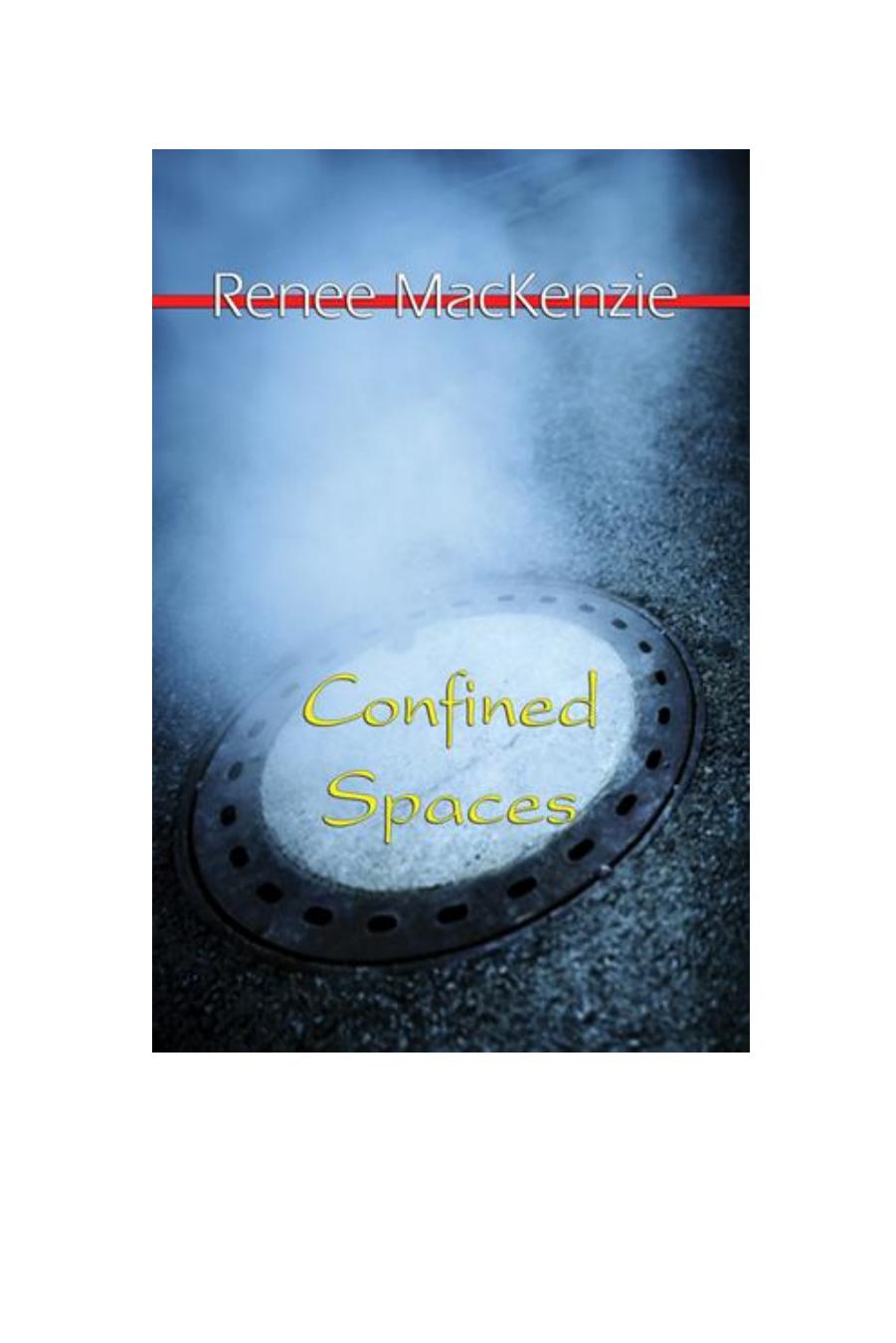 Confined Spaces Renee Mackenzie