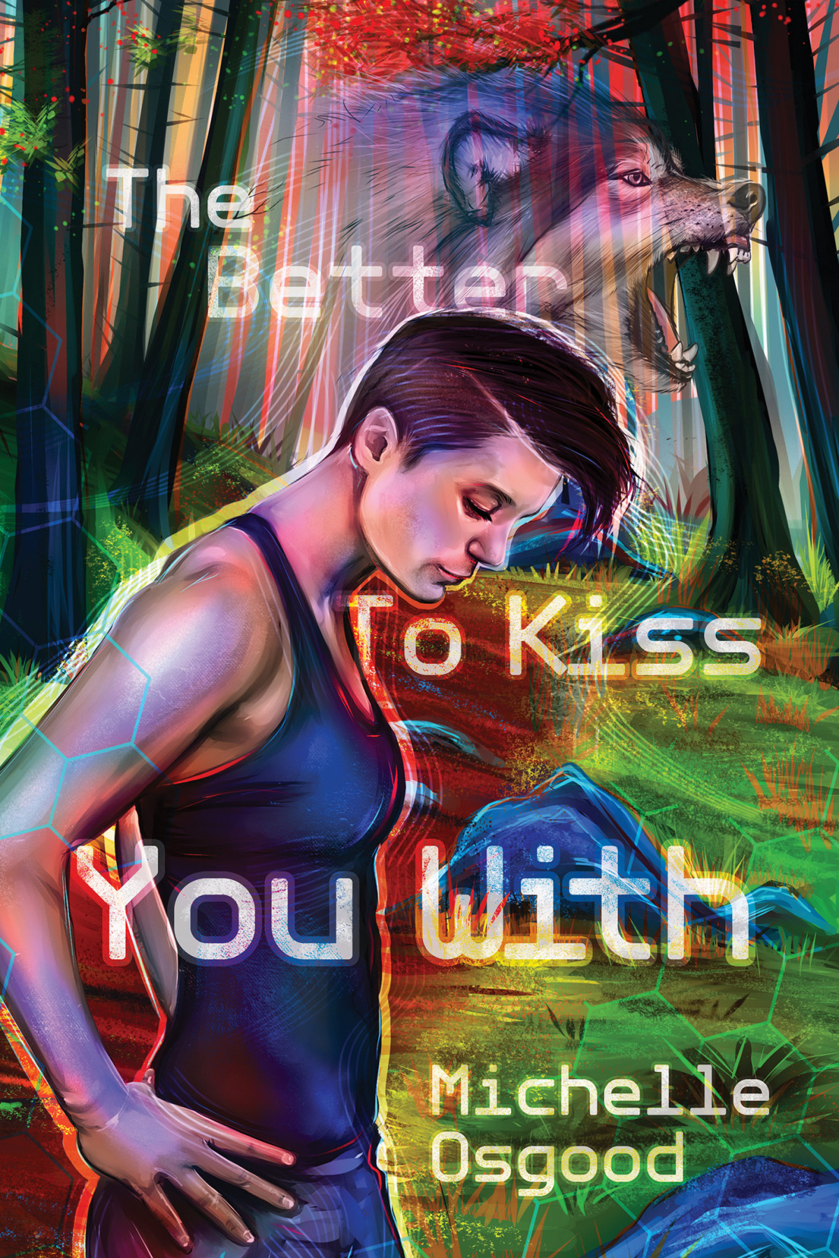 The Better To Kiss You With Michelle Osgood