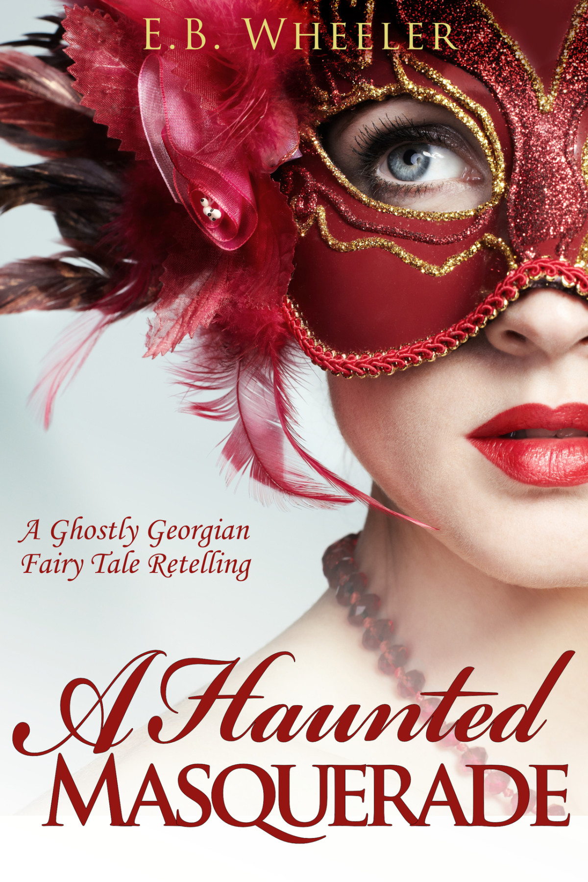 A Haunted Season A Ghostly Georgian Fairy Tale Retelling Wheeler