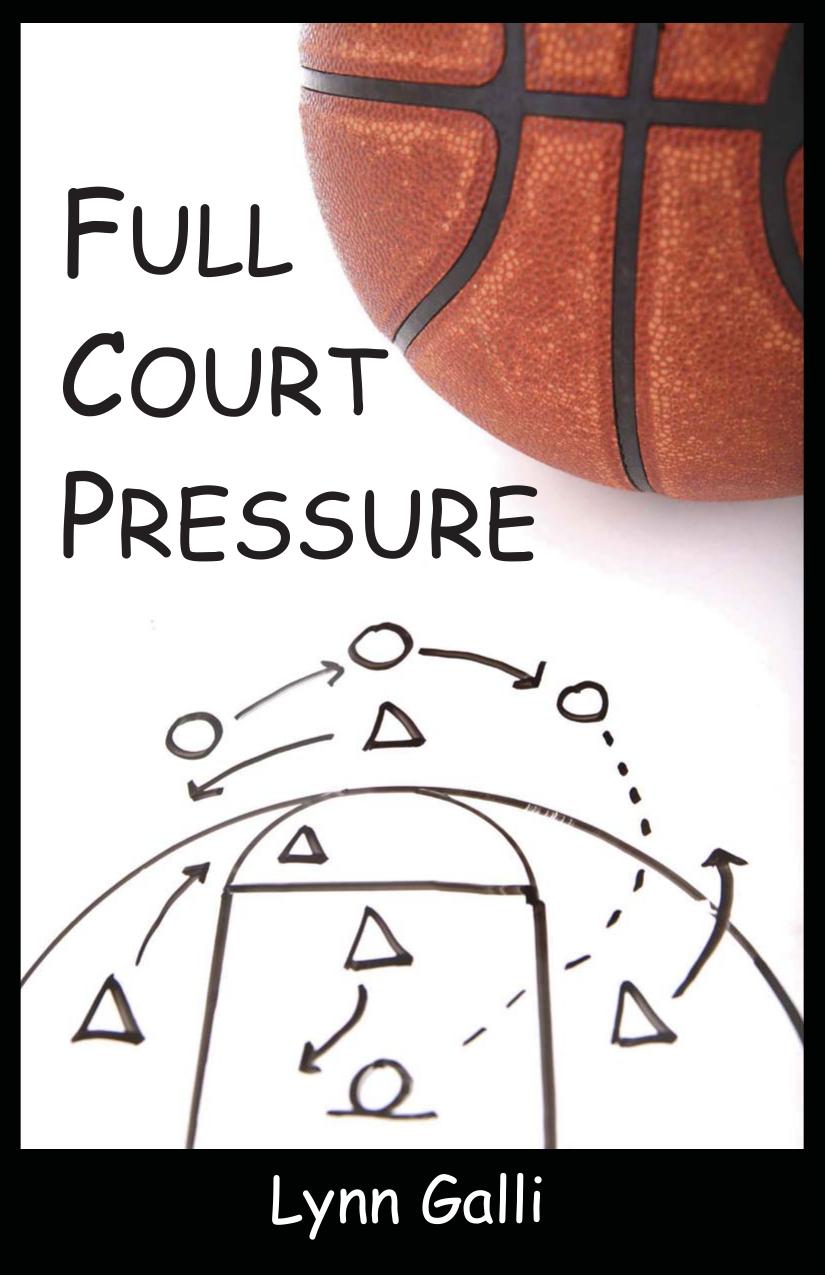 Full Court Pressure Lynn Galli
