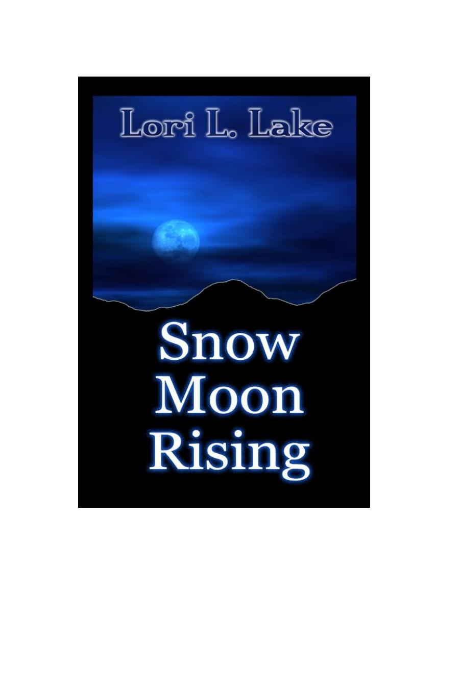 Snow Moon Rising Lori L Lake