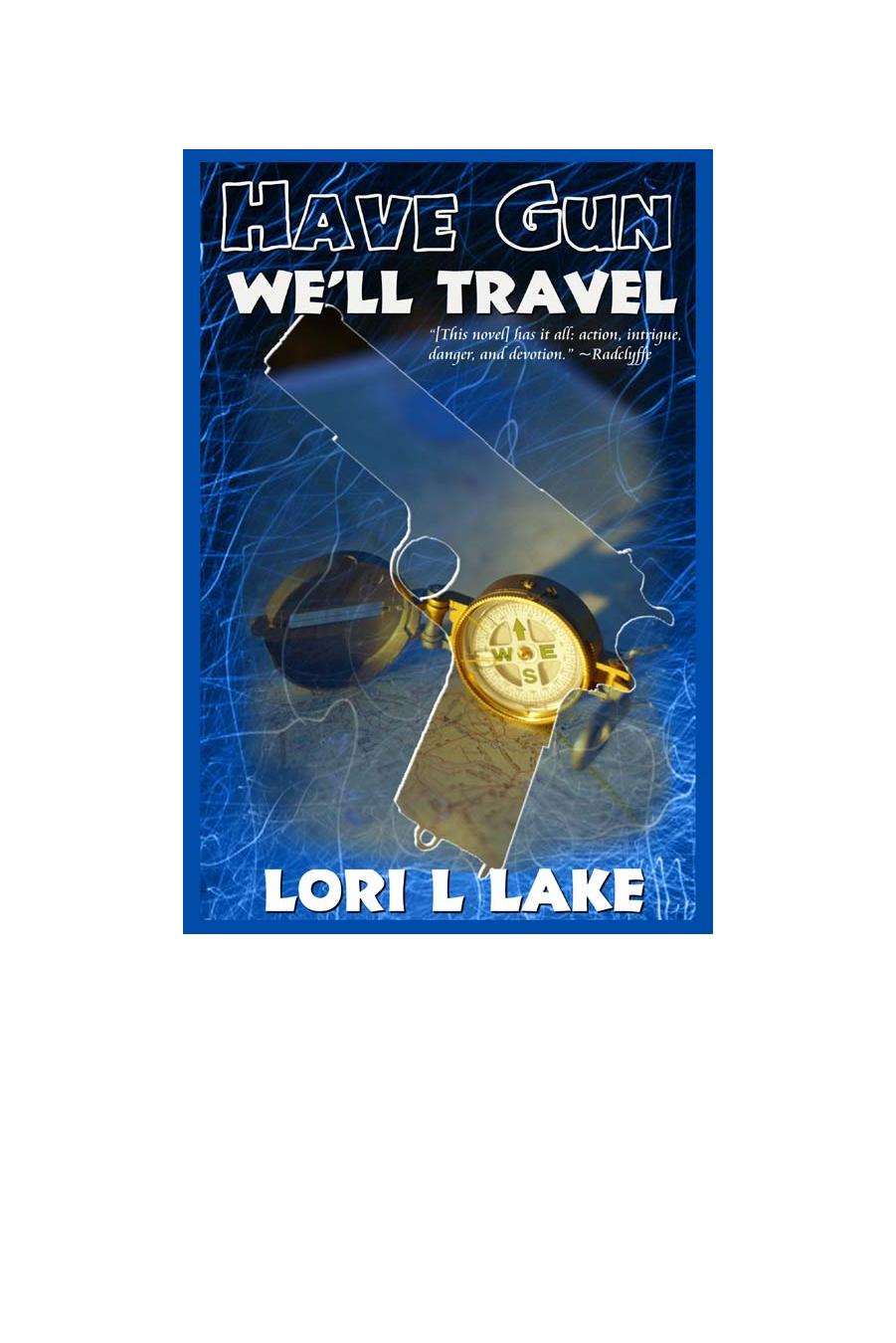 Have Gun Well Travel Lori L Lake
