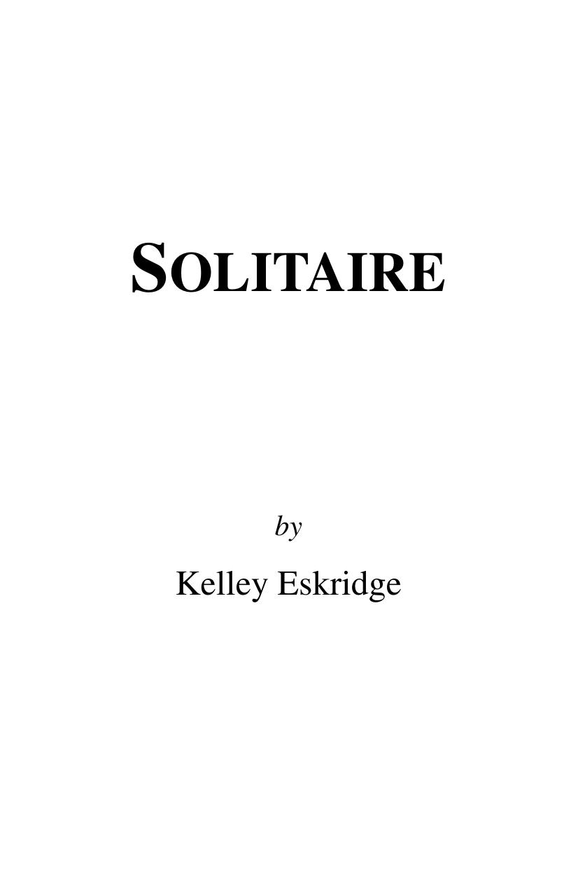 Solitaire A Novel Reprint Eskridge Kelley