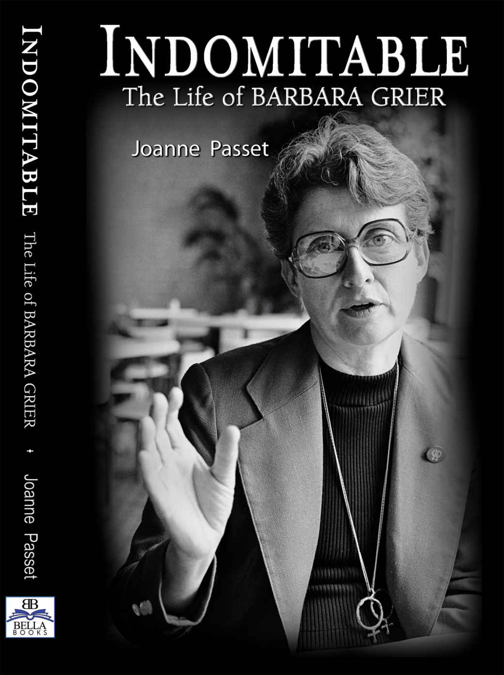 Indomitable The Life Of Barbara Grier Joanne Passet