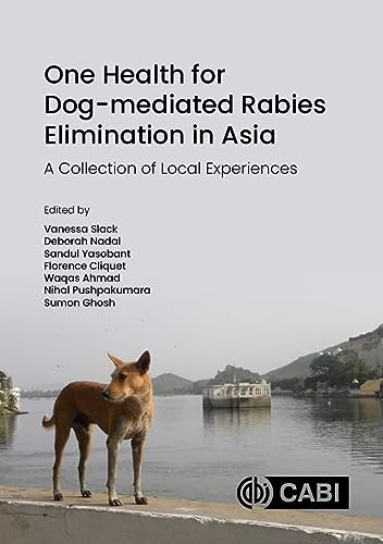 One Health For Dogmediated Rabies Elimination In Asia A Collection Of Local Experiences Vanessa Slack