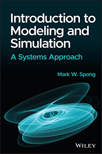 Introduction To Modeling And Simulation A Systems Approach 1st Edition Mark W Spong