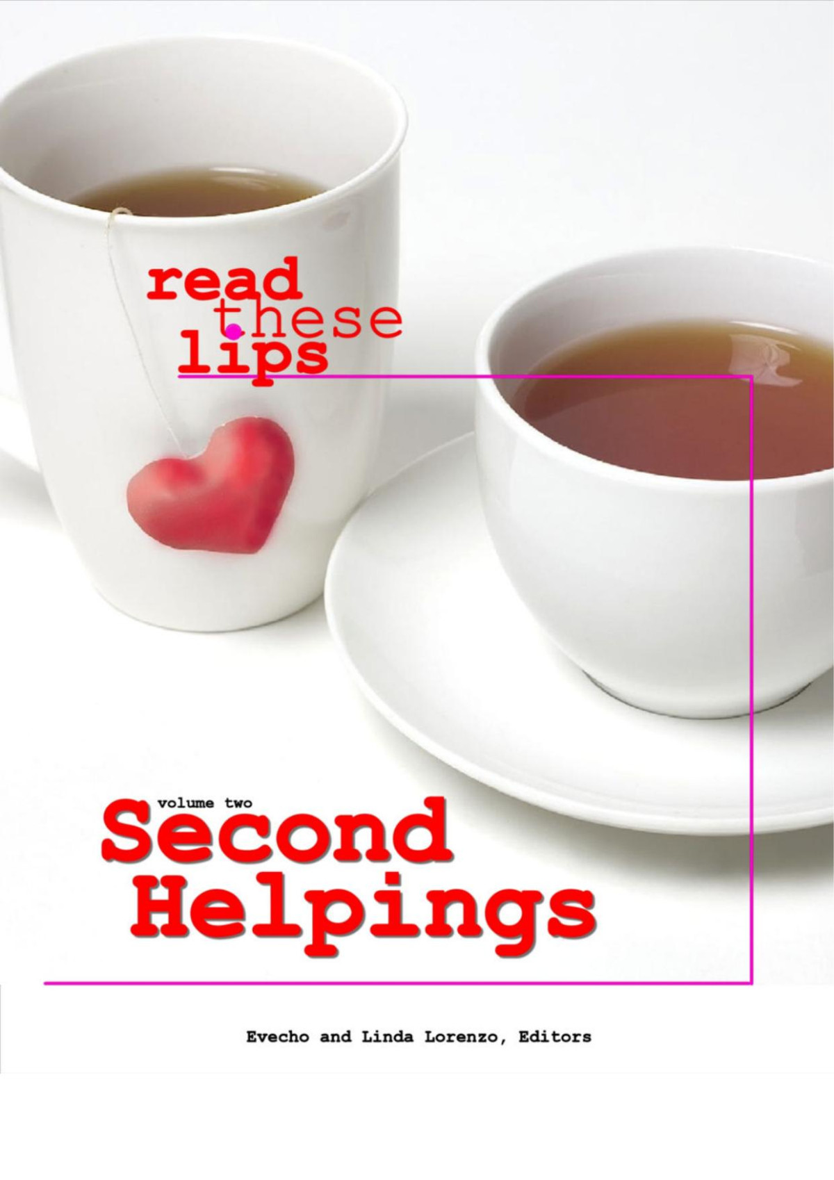 Second Helpings Read These Lips Volume Two Lesbian Short Writings Evecho Linda Lorenzo