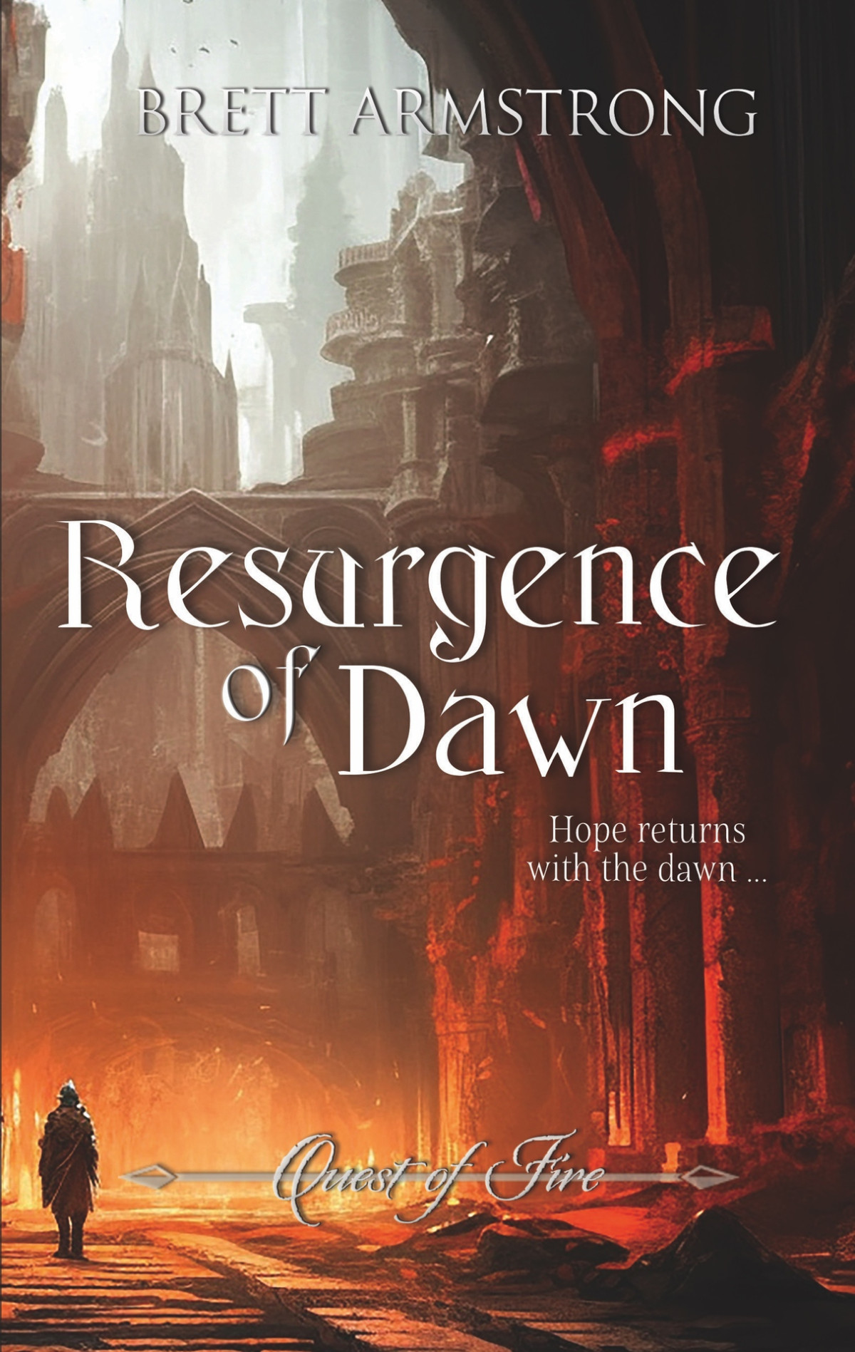 Resurgence Of Dawn Quest Of Fire Book 5 Armstrong Brett