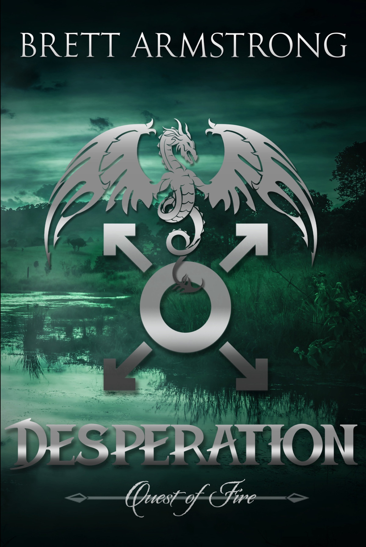 Desperation Quest Of Fire Book 4 Armstrong Brett