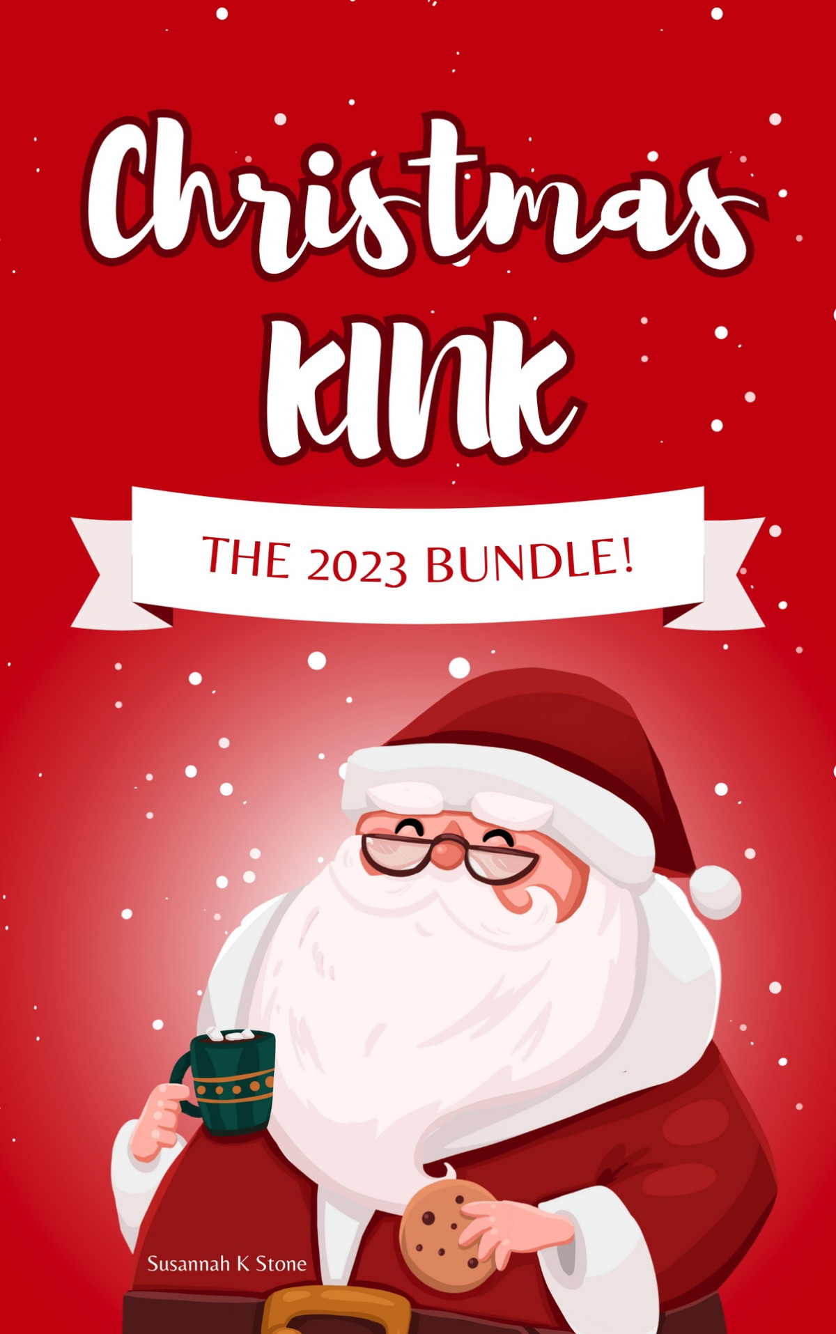 Christmas Kink The 2023 Bundle Susanna K Stone
