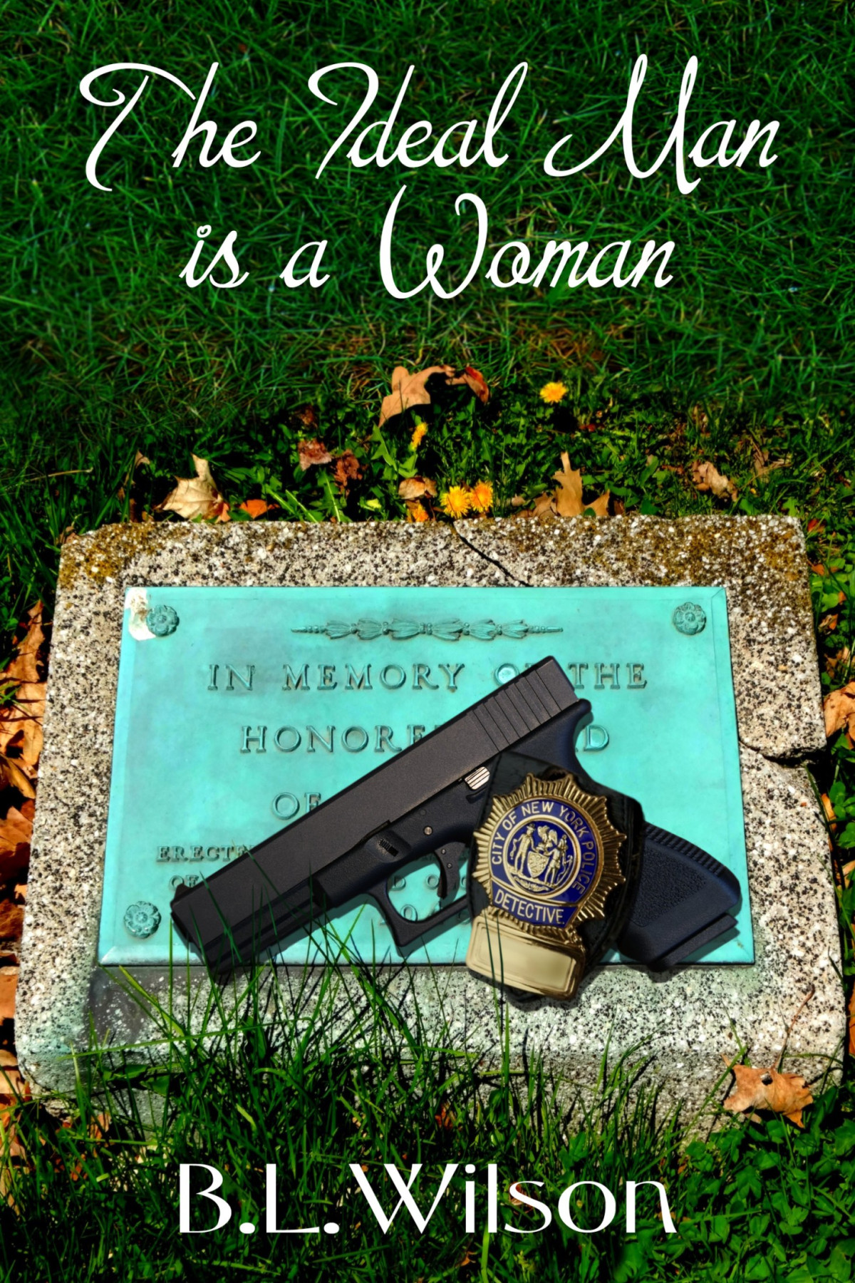 The Ideal Man Is A Woman Bl Wilson