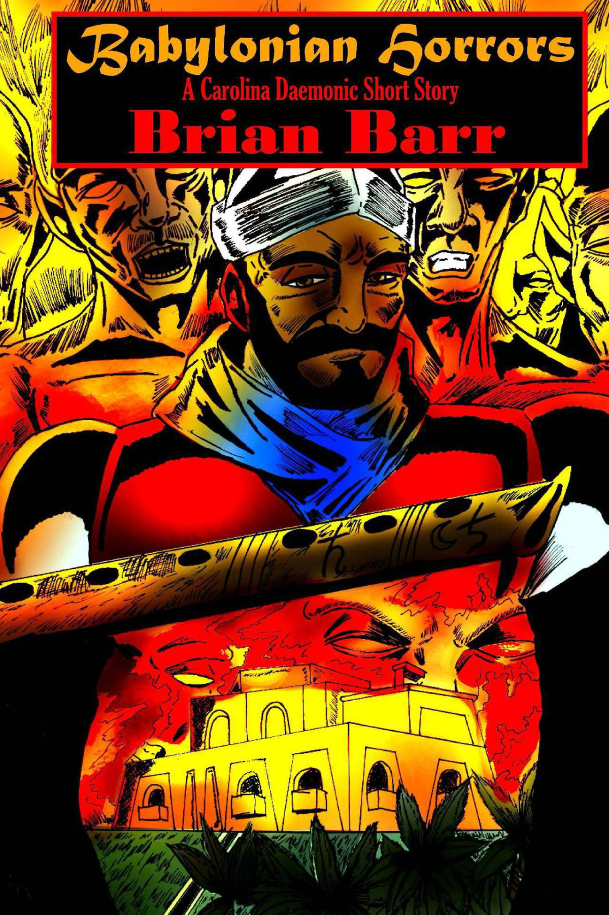 Babylonian Horrors A Carolina Daemonic Short Story Barr Brian