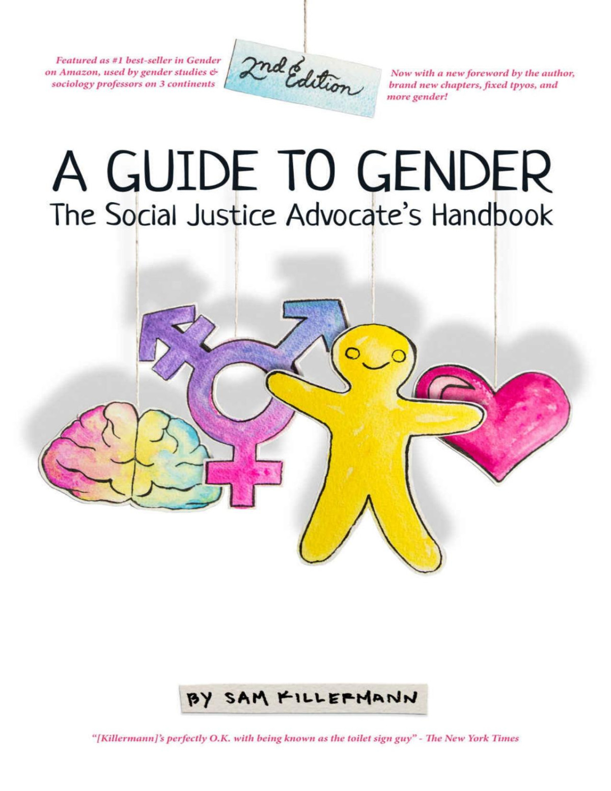 A Guide To Gender The Social Justice Advocates Handbook 2nd Edition Sam Killermann