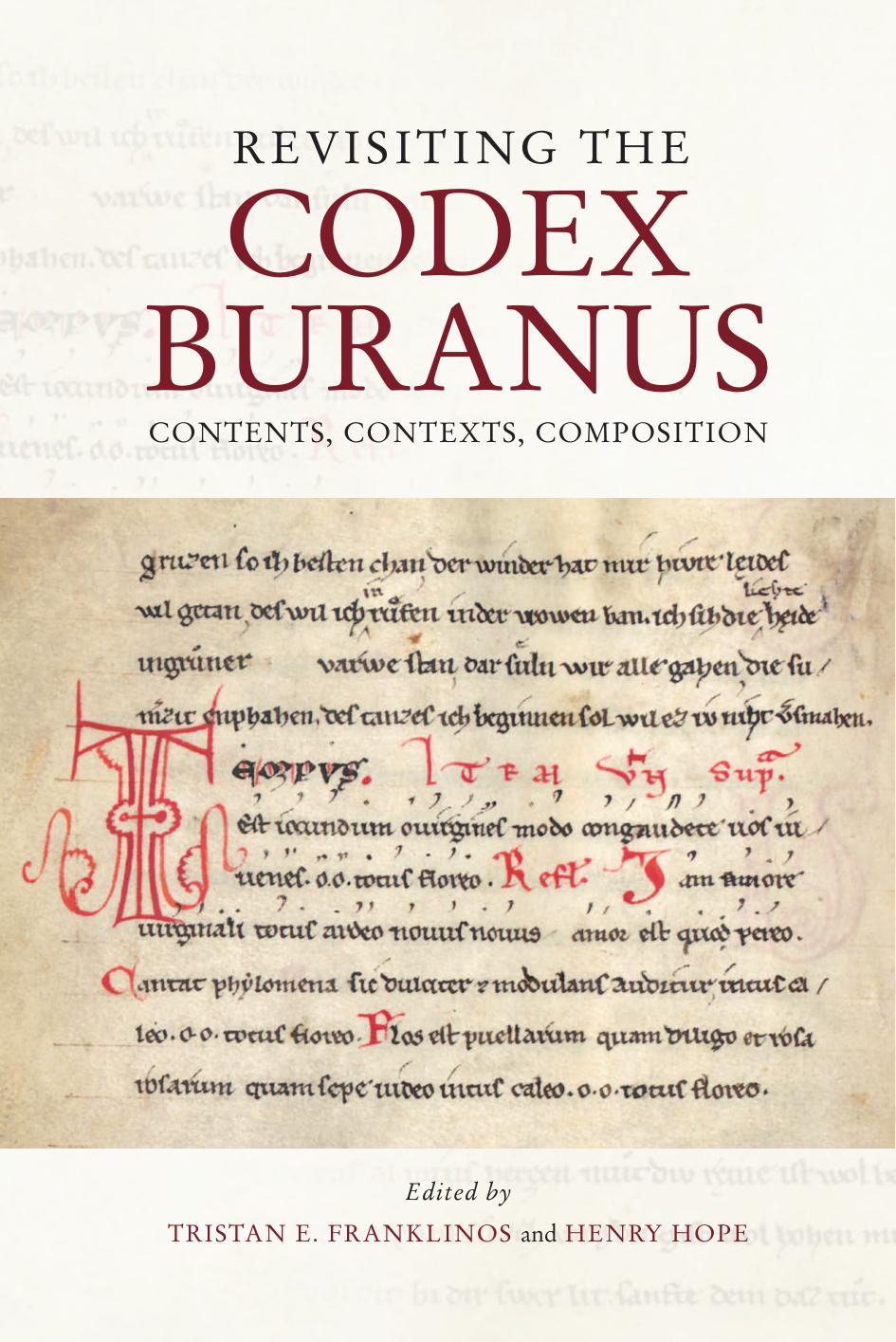 Revisiting The Codex Buranus Contents Contexts Composition Tristan E Franklinos Henry Hope