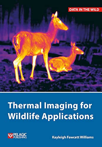Thermal Imaging For Wildlife Applications Pgc002 Data In The Wild Williams