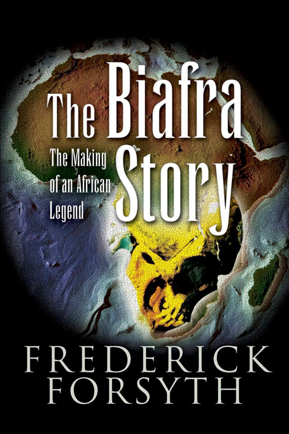 The Biafra Story Frederick Forsyth