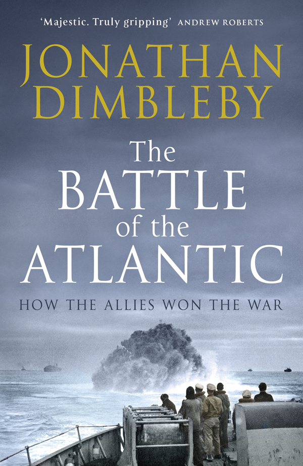 The Battle Of The Atlantic Jonathan Dimbleby