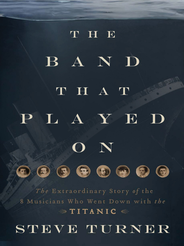 The Band That Played On Steve Turner