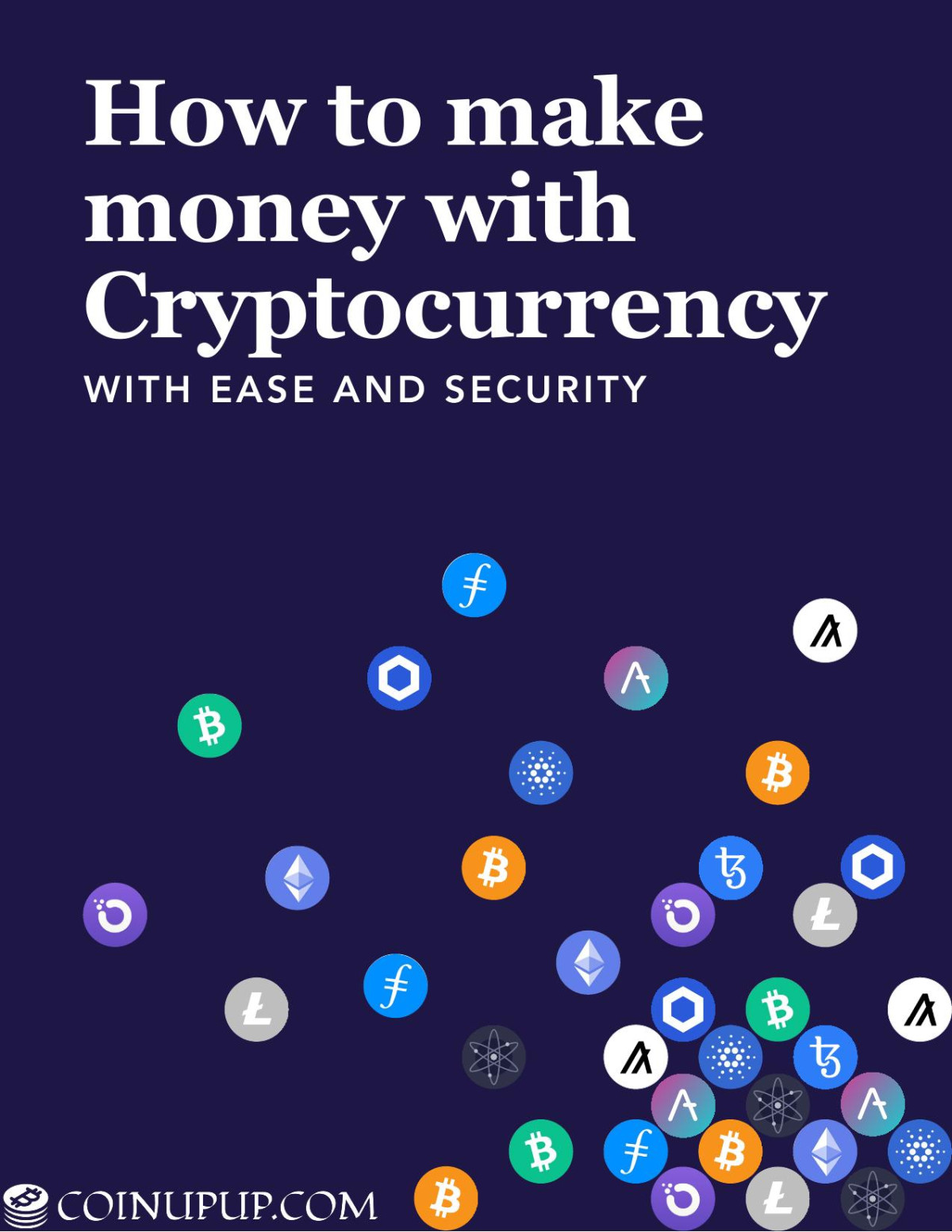 How To Make Money With Cryptocurrency With Easeand Security Coinupupcom