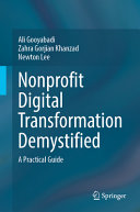 Nonprofit Digital Transformation Demystified A Practical Guide Ali Gooyabadi