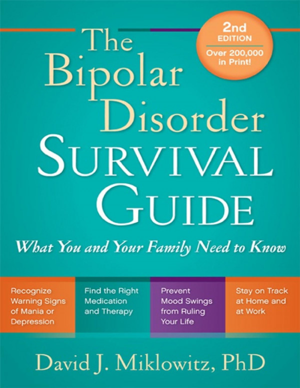 The Bipolar Disorder Survival Guide David J Miklowitz