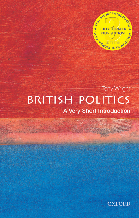 British Politics A Very Short Introduction Very Short Introductions 3rd Edition Wright