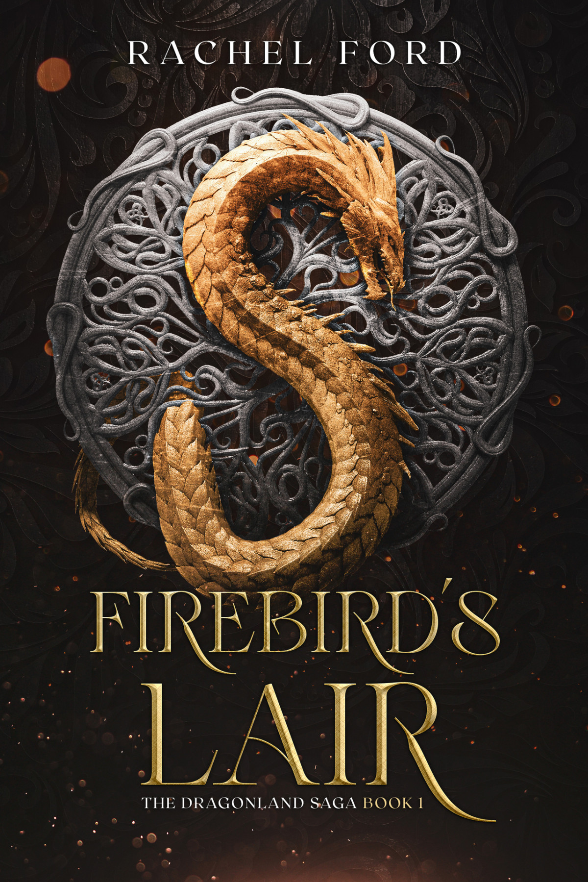 Firebirds Lair The Dragonland Saga Book 1 Ford Rachel