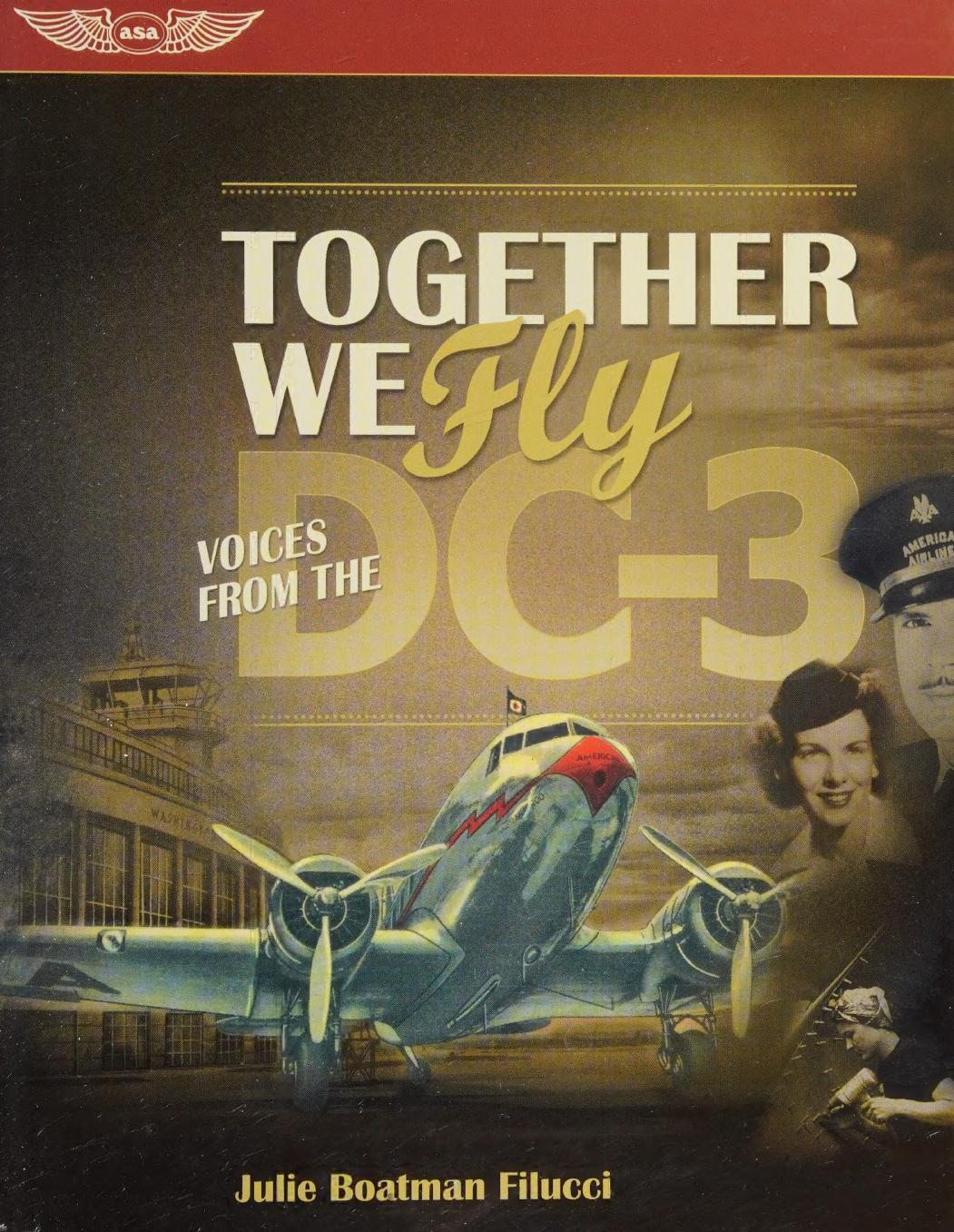 Together We Fly Voices From The Dc3 Filucci Julie Boatman