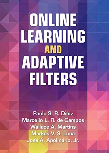 Online Learning And Adaptive Filters 1st Edition Diniz Paulo S R